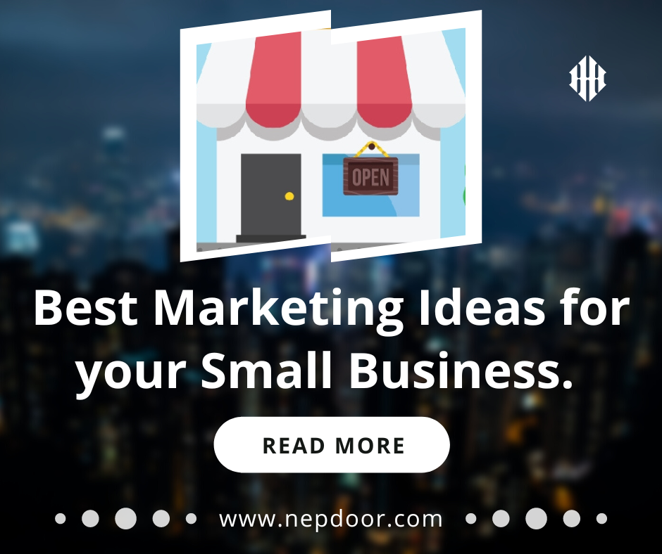 Best marketing ideas for your Small Business. - Nepdoor