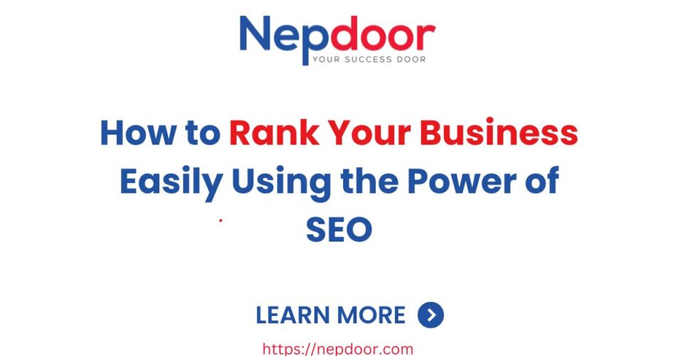 How to Rank Your Business Easily Using the Power of SEO