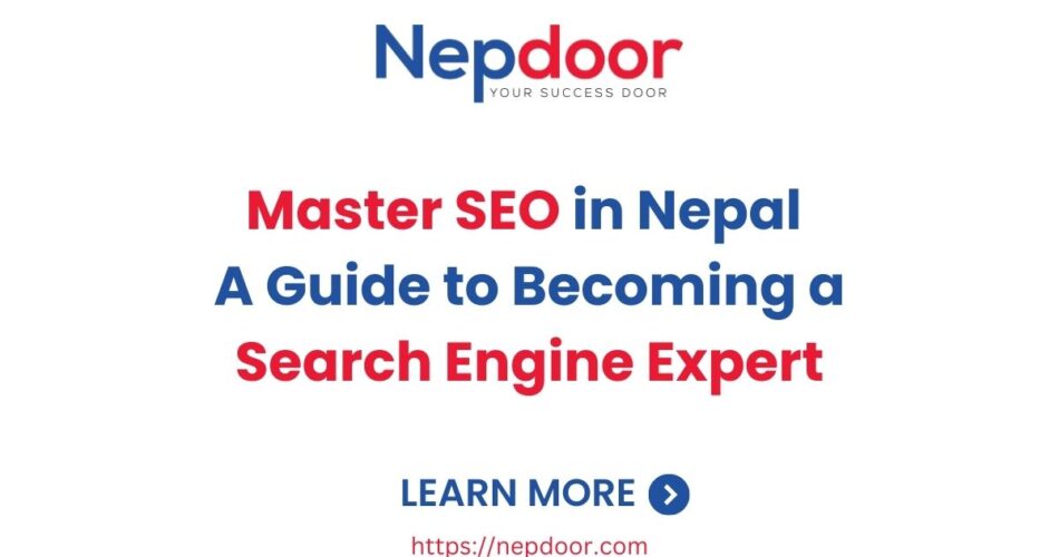 Master SEO in Nepal A Guide to Becoming a Search Engine Expert-Nepdoor