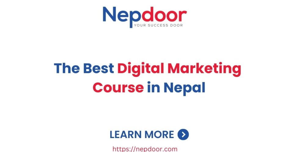 The Best Digital Marketing Course in Nepal-Nepdoor