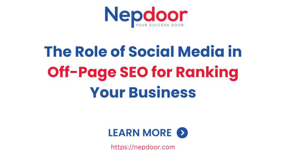 The Role of Social Media in Off-Page SEO for Ranking Your Business-Nepdoor