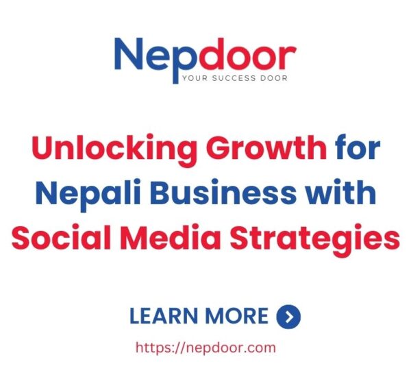 Unlocking Growth for Nepali Business with Social Media Strategies-Nepdoor