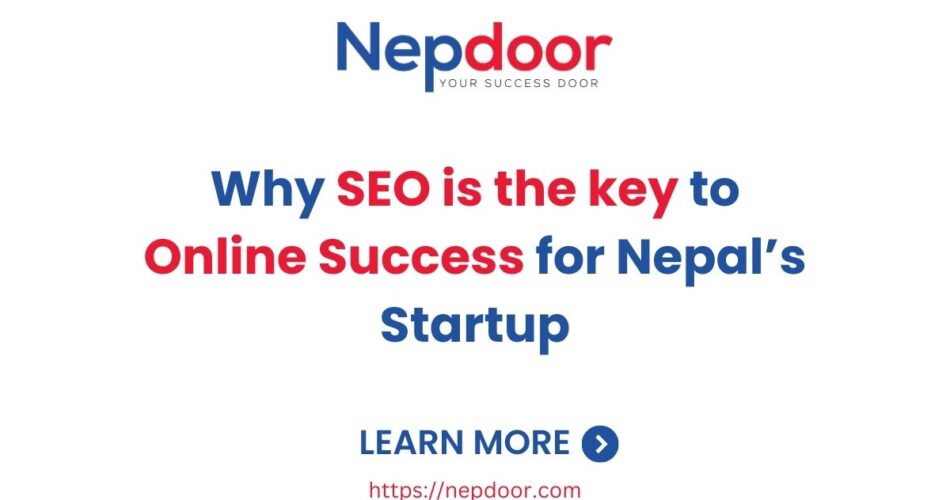 Why SEO is the key to Online Success for Nepal’s Startup-Nepdoor