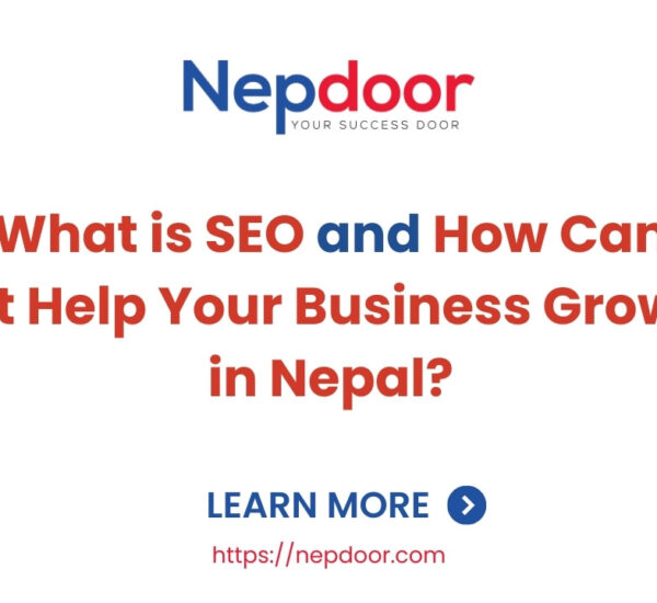 What is SEO and How Can It Help Your Business Grow in Nepal?
